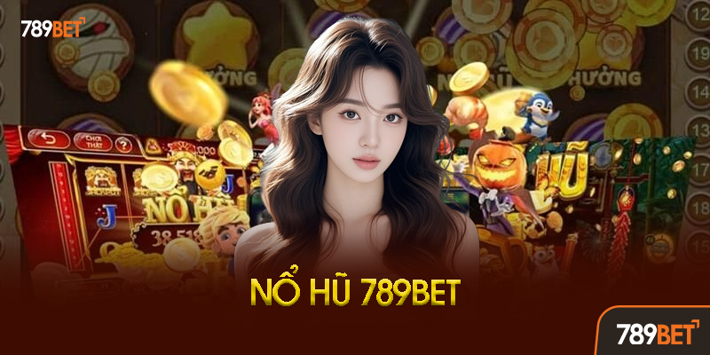 Những Lưu Ý Quan Trọng Khi Chơi Nổ Hũ 789BET